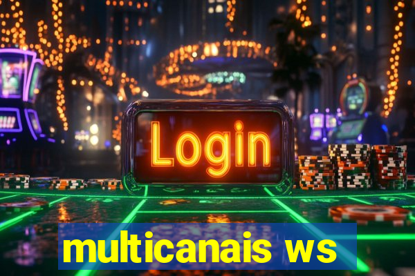 multicanais ws